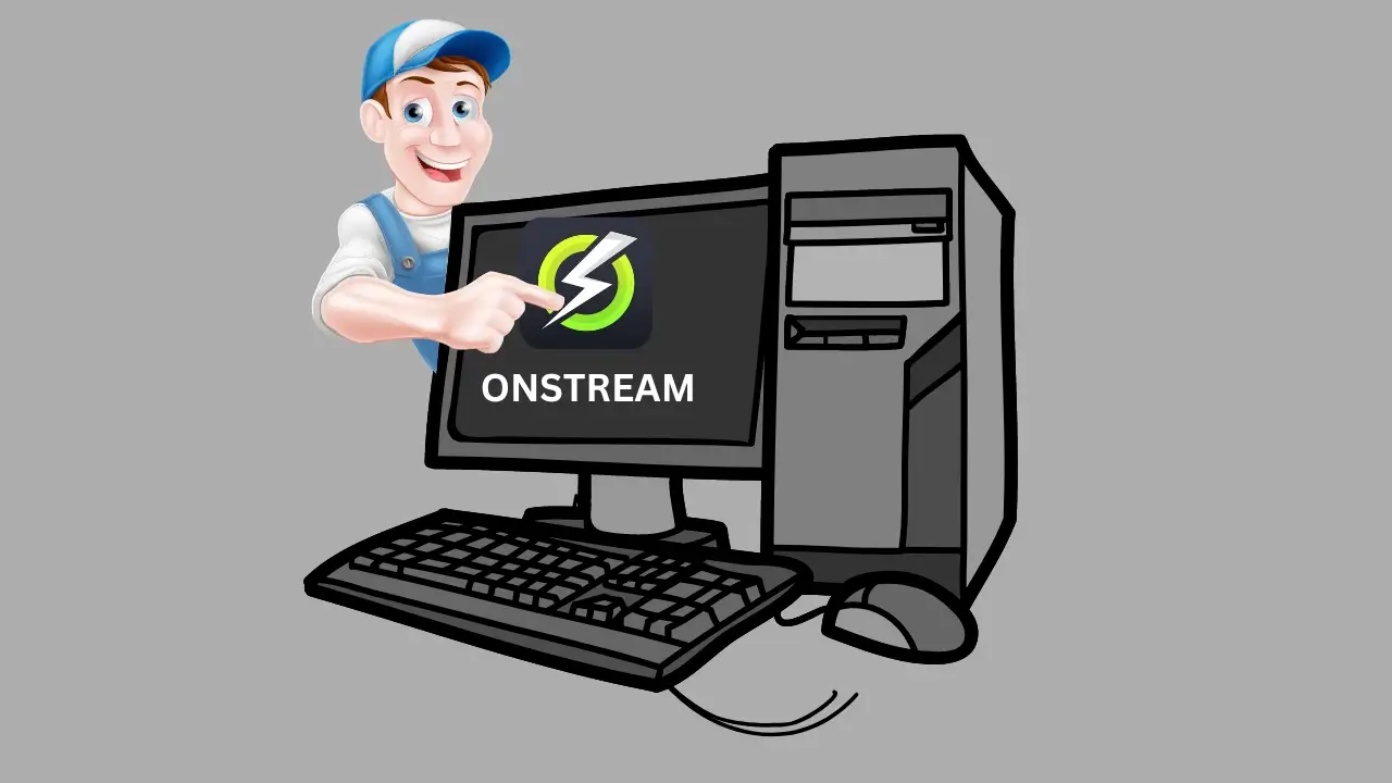 Onstream app for PC