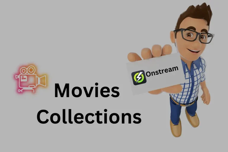 Onstream Movies Collections – Updated Guide 2024